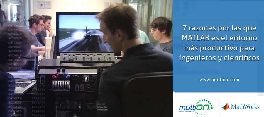 7 razones por las que MATLAB es el entorno más productivo para ingenieros y científicos