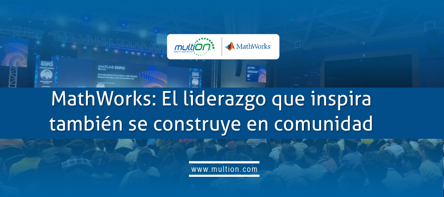 MathWorks: El liderazgo que inspira también se construye en comunidad