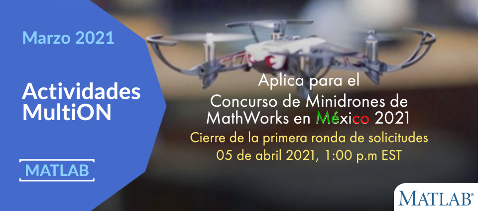 Concurso de Minidrones de MathWorks en México 2021